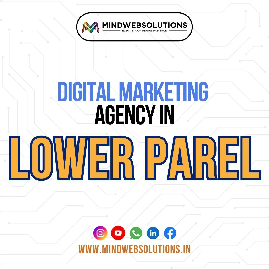 Digital marketing agency in lower parel