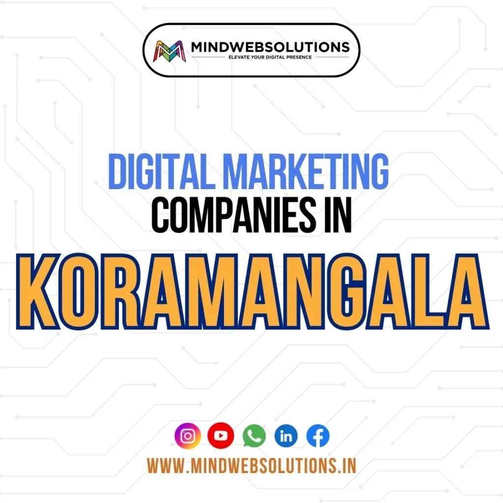 digital marketing companies in koramangala